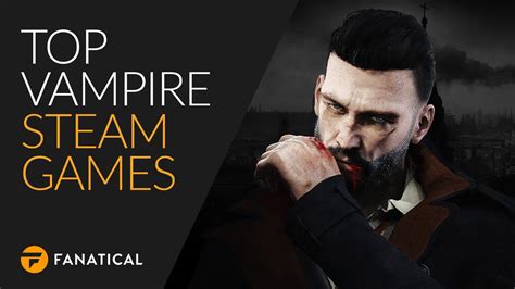 vampire games|The 25 Best Vampire Games On Steam, Ranked By Players.